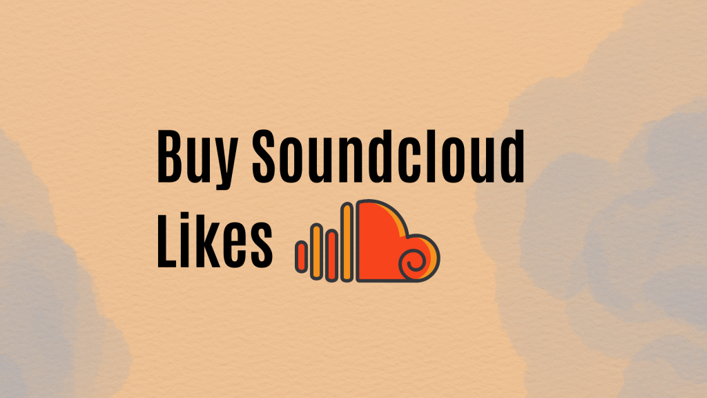 Buy Soundcloud Likes